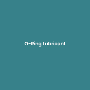 O-Ring Lubricant